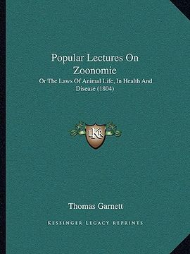 portada popular lectures on zoonomie: or the laws of animal life, in health and disease (1804)