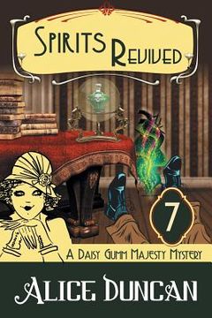 portada Spirits Revived (A Daisy Gumm Majesty Mystery, Book 7): Historical Cozy Mystery (en Inglés)
