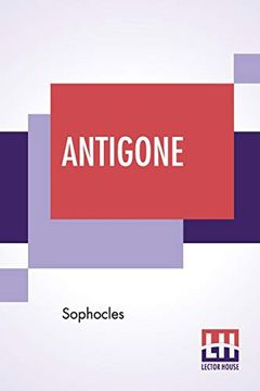 portada Antigone: Translation by f. Storr, ba (in English)