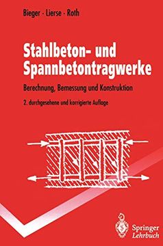 portada Stahlbeton- und Spannbetontragwerke: Berechnung, Bemessung und Konstruktion (en Alemán)