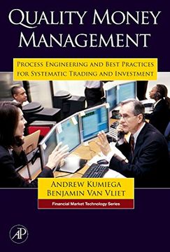 portada Quality Money Management: Process Engineering and Best Practices for Systematic Trading and Investment (Financial Market Technology) (en Inglés)