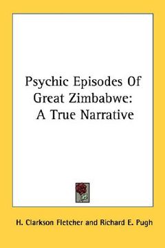 portada psychic episodes of great zimbabwe: a true narrative
