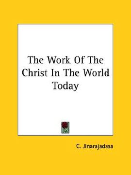 portada the work of the christ in the world today (en Inglés)