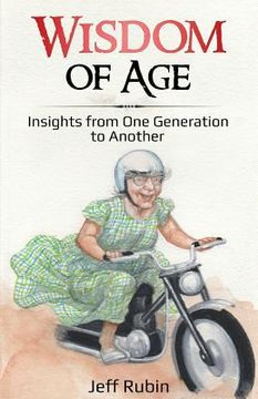 portada Wisdom of Age: Insights from One Generation to Another (en Inglés)