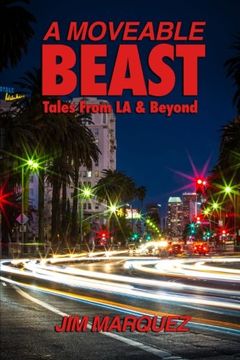 portada A Moveable Beast: Tales From L.A. & Beyond