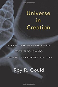 portada Universe in Creation: A New Understanding of the Big Bang and the Emergence of Life