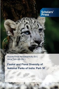 portada Faunal and Floral Diversity of National Parks of India: Part- VI (en Inglés)