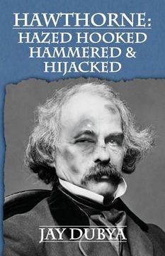 portada Hawthorne: Hazed Hooked Hammered & Hijacked (en Inglés)