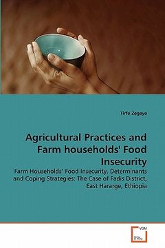 portada agricultural practices and farm households' food insecurity (en Inglés)