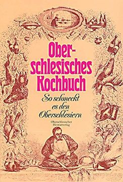 portada Oberschlesisches Kochbuch: So Schmeckt es den Oberschlesiern (en Alemán)