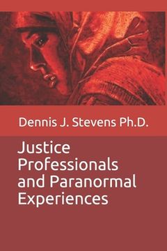 portada Justice Professionals and Paranormal Experiences from the Dark End (en Inglés)