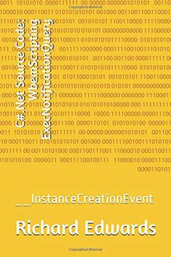 portada C#. Net Source Code: Wbemscripting Execnotificationquery: __Instancecreationevent (in English)