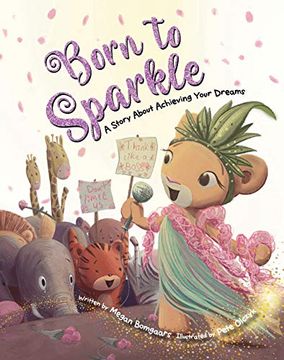 portada Born to Sparkle: A Story About Achieving Your Dreams (en Inglés)
