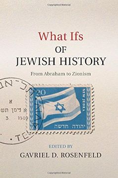 portada What ifs of Jewish History: From Abraham to Zionism (en Inglés)
