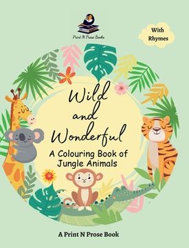portada Wild and Wonderful: A Colouring Book of Jungle Animal (en Inglés)