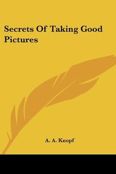 portada secrets of taking good pictures (in English)