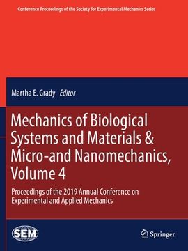 portada Mechanics of Biological Systems and Materials & Micro-And Nanomechanics, Volume 4: Proceedings of the 2019 Annual Conference on Experimental and Appli (en Inglés)