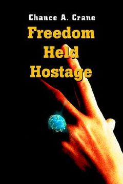 portada freedom held hostage (en Inglés)