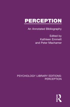 portada Perception: An Annotated Bibliography (Psychology Library Editions: Perception) (en Inglés)