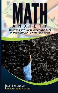 portada Math Anxiety: Strategies to Increase Confidence in Your Students Who Fear Math (en Inglés)