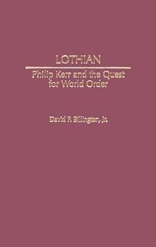 portada lothian: philip kerr and the quest for world order (en Inglés)