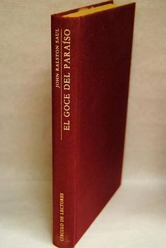Libro el goce del paraíso De saul, john ralston - Buscalibre