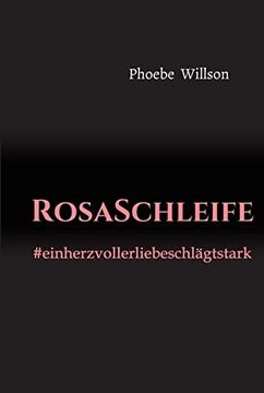 portada Rosaschleife: #Einherzvollerliebeschlägtstark (en Alemán)