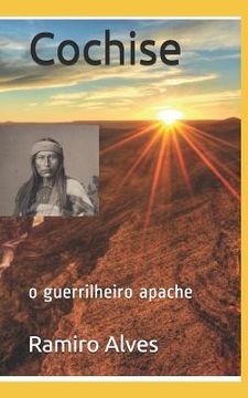 portada Cochise: o guerrilheiro apache (en Portugués)