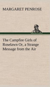portada the campfire girls of roselawn or, a strange message from the air (in English)