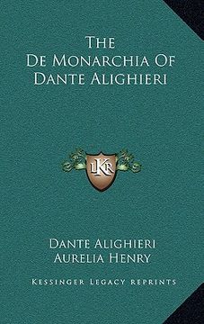 portada the de monarchia of dante alighieri (in English)