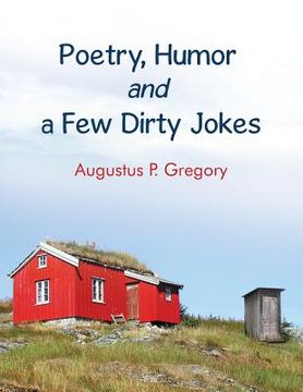 portada Poetry, Humor and a Few Dirty Jokes (en Inglés)
