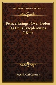 portada Bemaerkninger Over Heden Og Dens Traeplantning (1844) (en Danés)