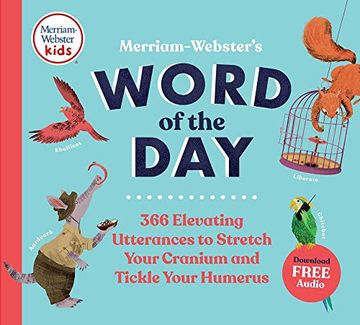 portada Merriam-Webster'S Word of the Day: 366 Elevating Utterances to Stretch Your Cranium and Tickle Your Humerus (en Inglés)