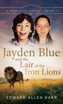 portada Jayden Blue and The Lair of the Iron Lions (en Inglés)