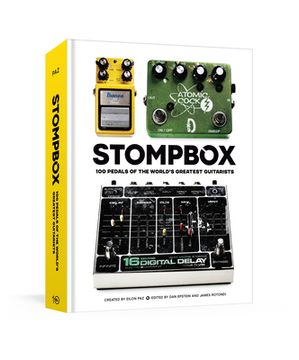 portada Stompbox: 100 Pedals of the World'S Greatest Guitarists 