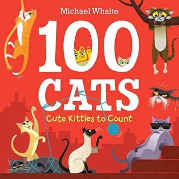 portada 100 Cats: Cute Kitties to Count (en Inglés)