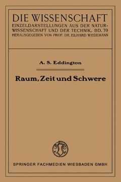 portada Raum, Zeit und Schwere (Die Wissenschaft)