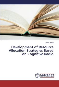 portada Development of Resource Allocation Strategies Based on Cognitive Radio