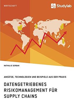 portada Datengetriebenes Risikomanagement für Supply Chains. Ansätze, Technologien und Beispiele aus der Praxis (en Alemán)