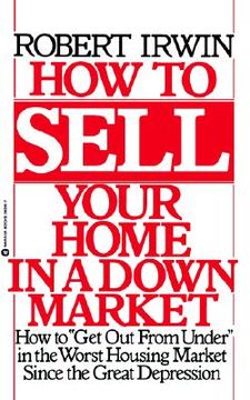 portada how to sell your home in a down market (en Inglés)