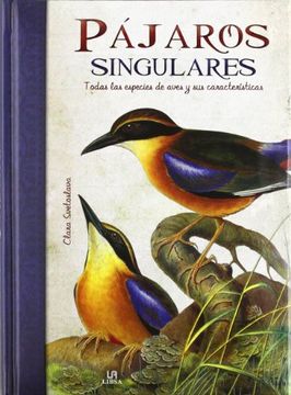 portada Pajaros Singulares: Todas las Especies de Aves y sus Características (Obras Singulares) (in Spanish)