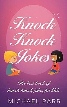 portada Knock Knock Jokes: The Best Book of Knock Knock Jokes for Kids (en Inglés)