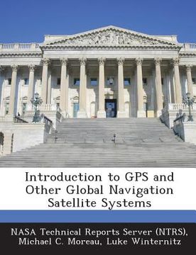 portada Introduction to GPS and Other Global Navigation Satellite Systems (in English)