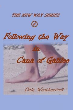 portada Following the Way in Cana of Galilee: The New Way Series #4 (en Inglés)