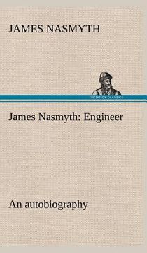 portada james nasmyth: engineer; an autobiography (en Inglés)