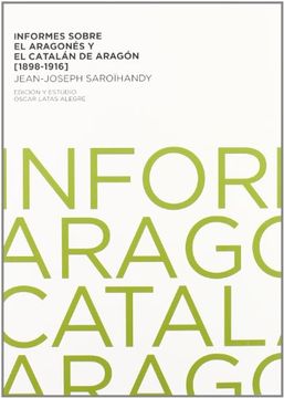 portada Informes Sobre el Aragones y el Catalan de Aragon (1898-1916) (in Spanish)
