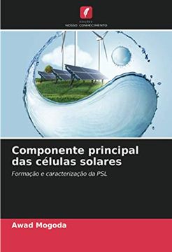 portada Componente Principal das Células Solares: Formação e Caracterização da psl (in Portuguese)