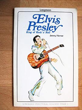 portada Elvis Presley, King of Rock 'n' Roll (Structural Readers) (en Inglés)