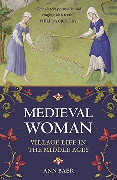 portada Medieval Woman: Village Life in the Middle Ages (in English)