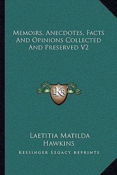 portada memoirs, anecdotes, facts and opinions collected and preserved v2